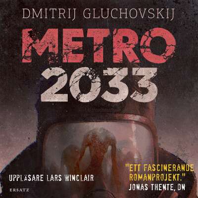 Metro 2033 - Dmitrij Gluchovskij.