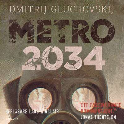 Metro 2034 - Dmitrij Gluchovskij.