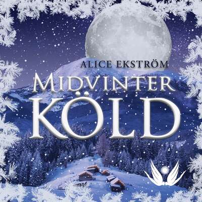 Midvinterköld - Alice Ekström.