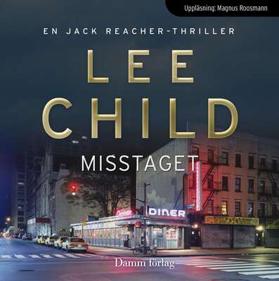 Misstaget - Lee Child.