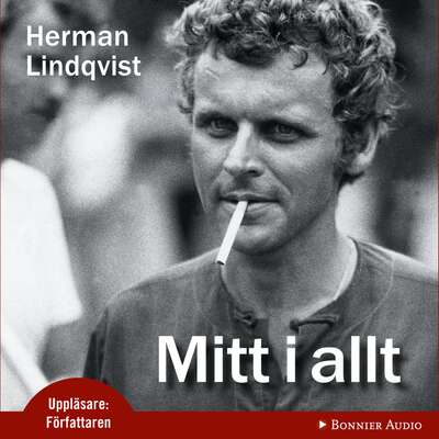Mitt i allt - Herman Lindqvist.