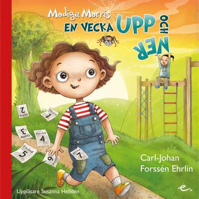 Modiga Morris : en vecka upp och ner - Carl-Johan Forssén Ehrlin.