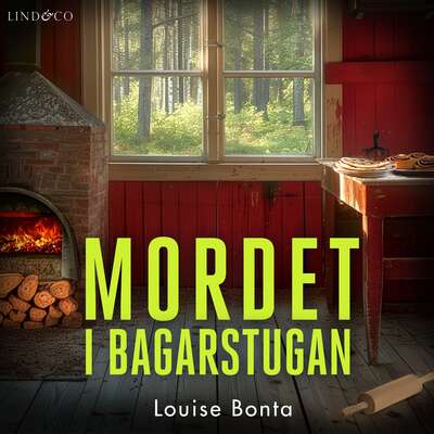 Mordet i bagarstugan - Louise Bonta.
