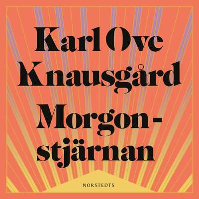 Morgonstjärnan - Karl Ove Knausgård.