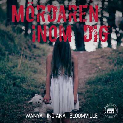 Mördaren inom dig - Wanya Indiana Bloomville.