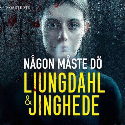 Någon måste dö - Lena Ljungdahl och Anna Jinghede.