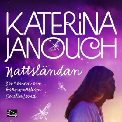 Nattsländan - Katerina Janouch.