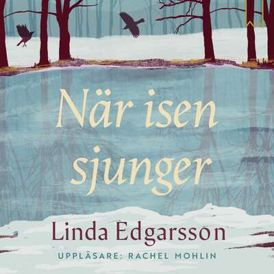 När isen sjunger - Linda Edgarsson.
