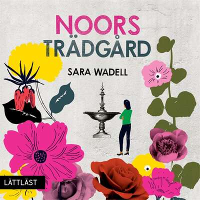 Noors trädgård / Lättläst - Sara Wadell.