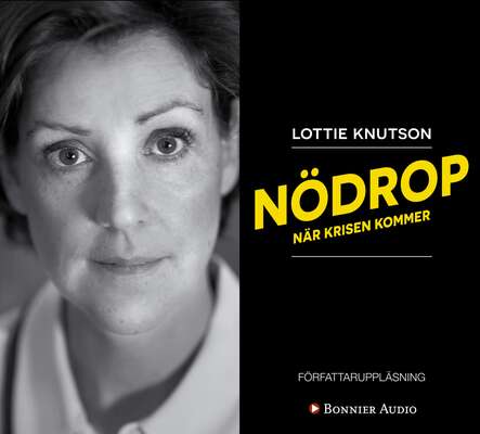 Nödrop : när krisen kommer - Lottie Knutson.