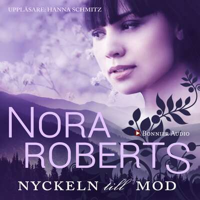 Nyckeln till mod - Nora Roberts.
