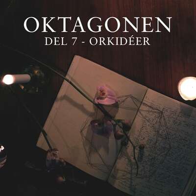 Oktagonen del 7: Orkidéer - Emanuel Blume.