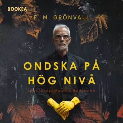 Ondska på hög nivå - E. M. Grönvall.