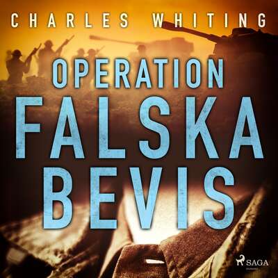Operation Falska bevis - Charles Whiting.