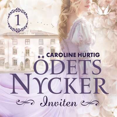 Ödets nycker: Inviten - Caroline Hurtig.
