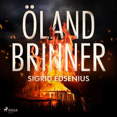 Öland brinner - Sigrid Edsenius.