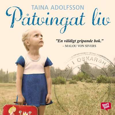 Påtvingat liv - Taina Adolfsson.