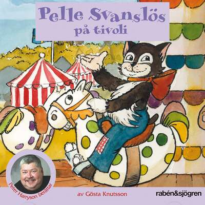 Pelle Svanslös på tivoli - Gösta Knutsson.