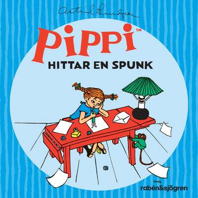 Pippi hittar en spunk (Ljudsaga) - Astrid Lindgren.