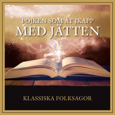 Pojken som åt ikapp med jätten - Traditionell.