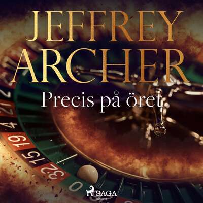 Precis på öret - Jeffrey Archer.