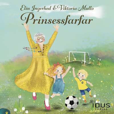 Prinsessfarfar - Elin Ingerhed.