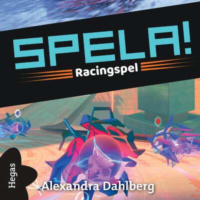 Racingspel - Alexandra Dahlberg.