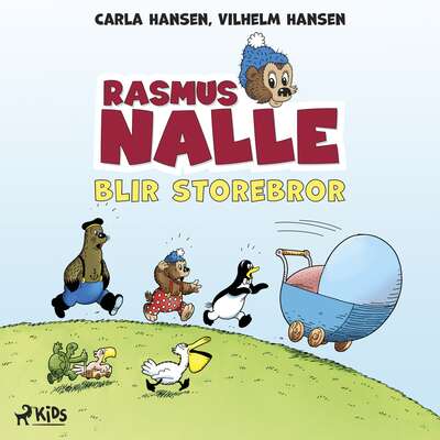 Rasmus Nalle blir storebror - Carla Hansen och Vilhelm Hansen.