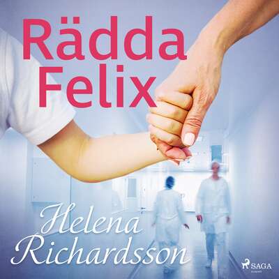 Rädda Felix - Helena Richardson.