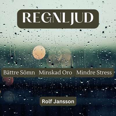 REGNLJUD - för bättre sömn, minskad oro och mindre stress