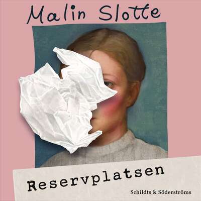 Reservplatsen - Malin Slotte.