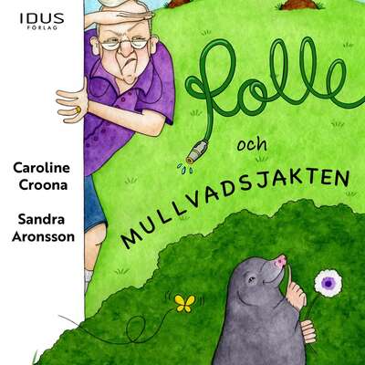Rolle och mullvadsjakten - Caroline Croona.