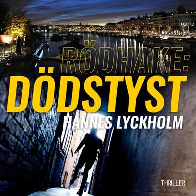 Rödhake: Dödstyst - Hannes Lyckholm.