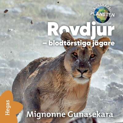 Rovdjur – blodtörstiga jägare - Mignonne Gunasekara.
