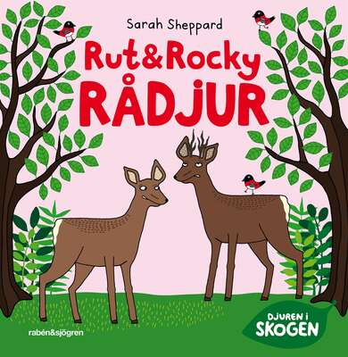 Rut och Rocky Rådjur - Sarah Sheppard.