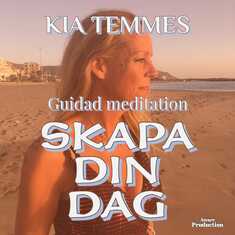 Skapa din dag, guidad meditation