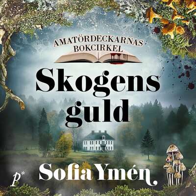 Skogens guld - Sofia Ymén.
