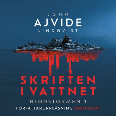 Skriften i vattnet - John Ajvide Lindqvist.