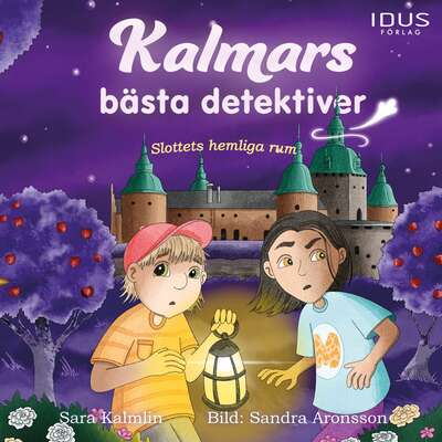 Slottets hemliga rum - Sara Kalmlin.