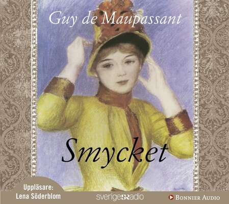 Smycket - Guy de Maupassant.