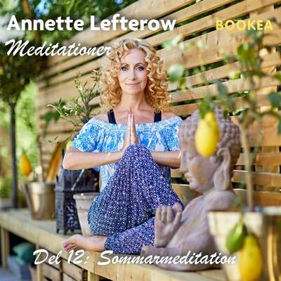 Sommarmeditation - Annette Lefterow.