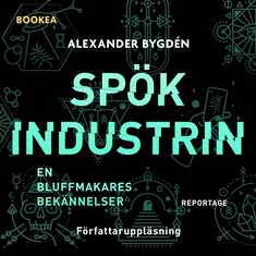 Spökindustrin : reportage - en bluffmakares bekännelser
