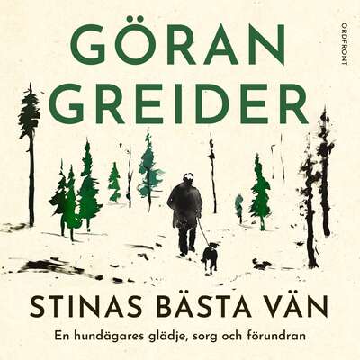 Stinas bästa vän - Göran Greider.