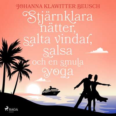 Stjärnklara nätter, salta vindar, salsa och en smula yoga