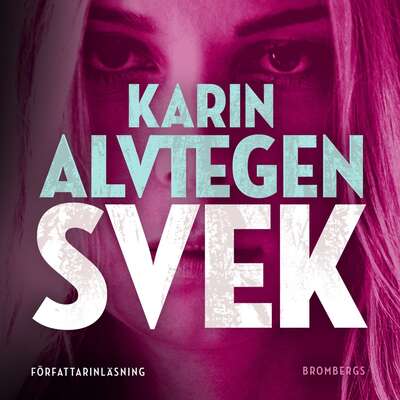 Svek - Karin Alvtegen.