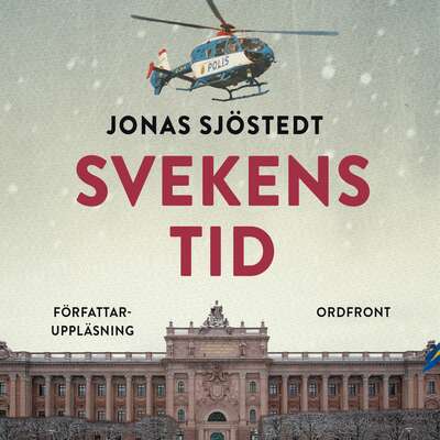 Svekens tid - Jonas Sjöstedt.