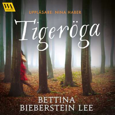 Tigeröga - Bettina Bieberstein Lee.