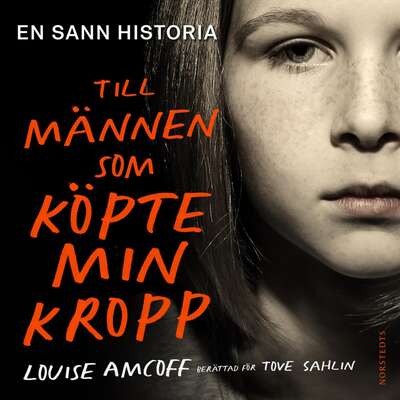 Till männen som köpte min kropp - Louise Amcoff och Tove Sahlin.