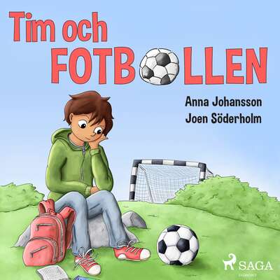 Tim och fotbollen - Anna Johansson.