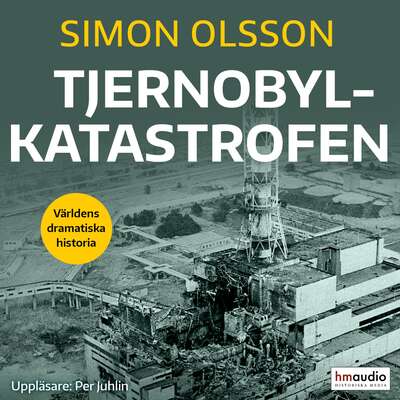 Tjernobylkatastrofen - Simon Olsson.